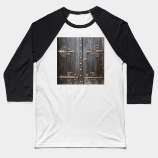 Rustic steampunk antique renaissance castle old door Baseball T-Shirt